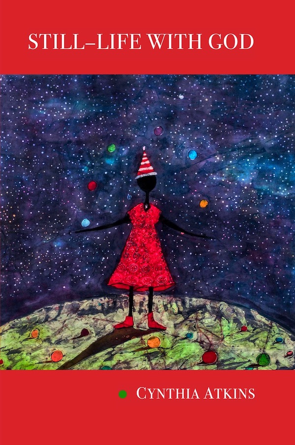 cover of Still-Life with God b y Cynthia Atkins, with red across top and bottom with title and author name in white