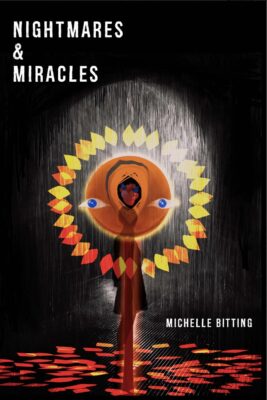 Book cover to NIGHTMARES & MIRACLES by Michelle Bitting