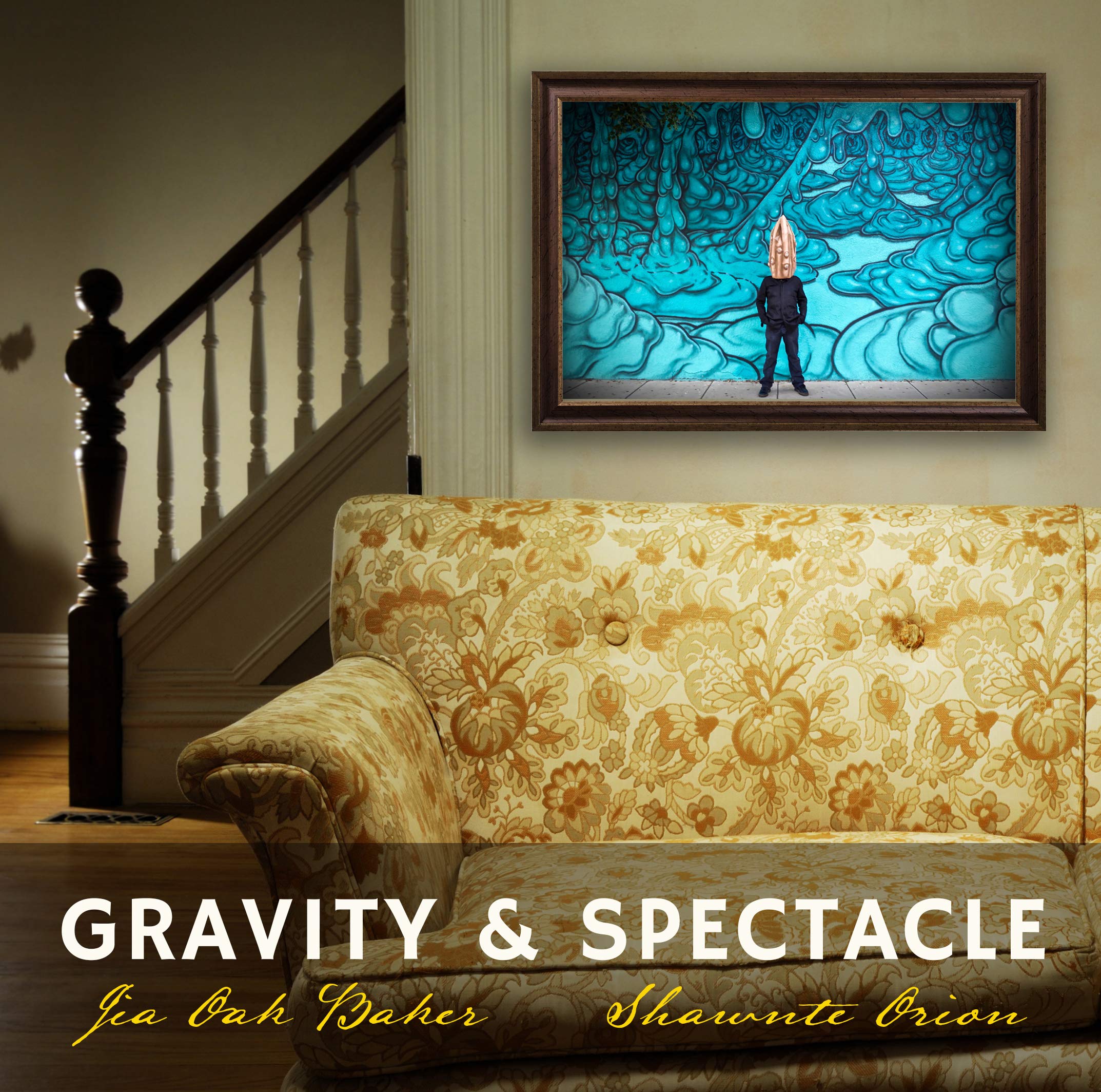 cover of Gravity & Spectacle by Shawnte Orion & Jia Oak Baker