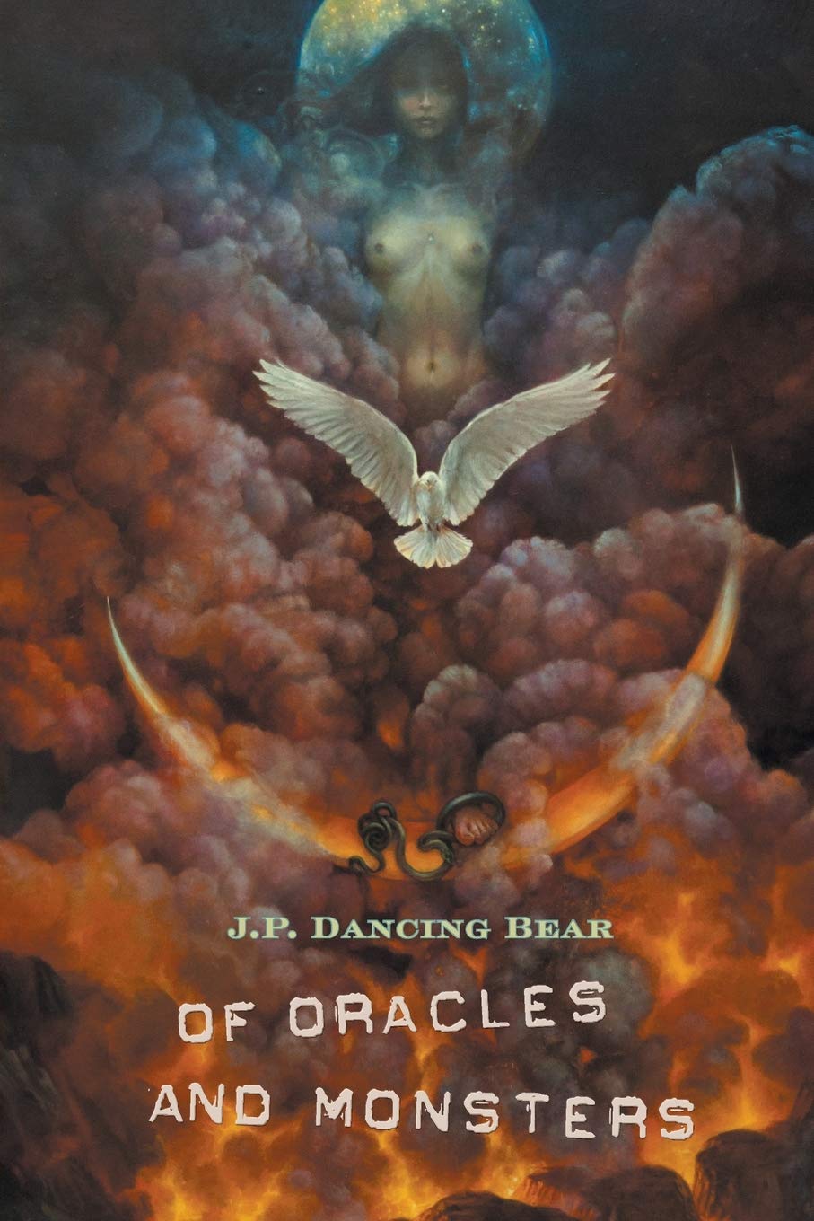 cover of Of Oracles And Monsters by J. P. Dancing Bear