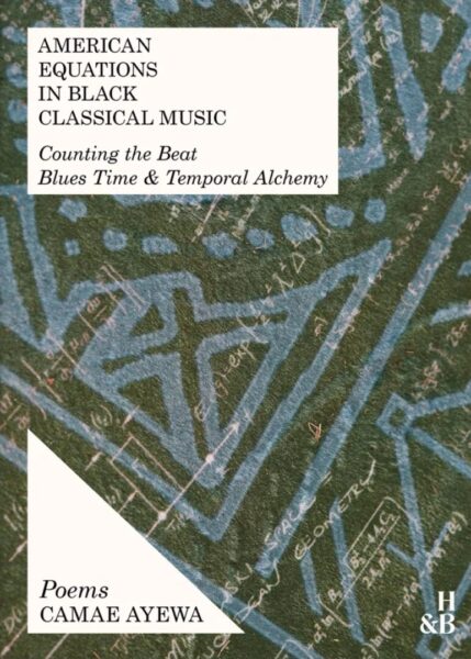 cover of American Equations in Black Classical Music, new poetry collection by Camae Ayewa