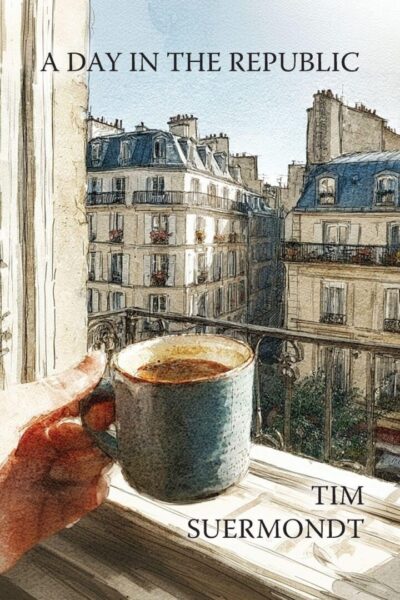 cover of A Day in the Republic by Tim Suermondt